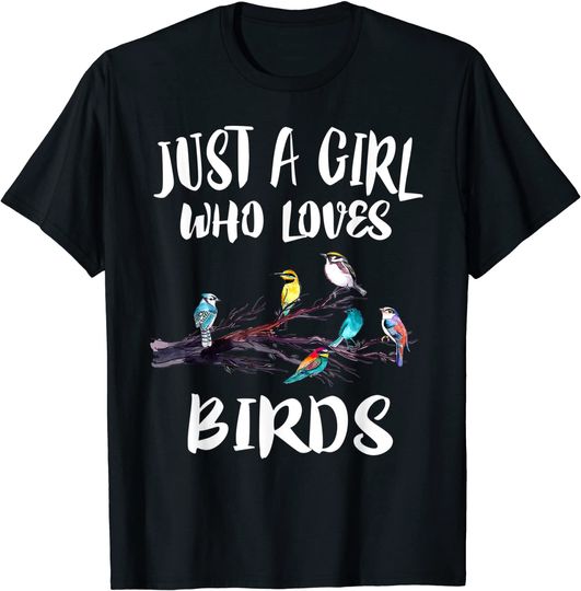 Just A Girl Who Loves Birds Birding Bird TShirt