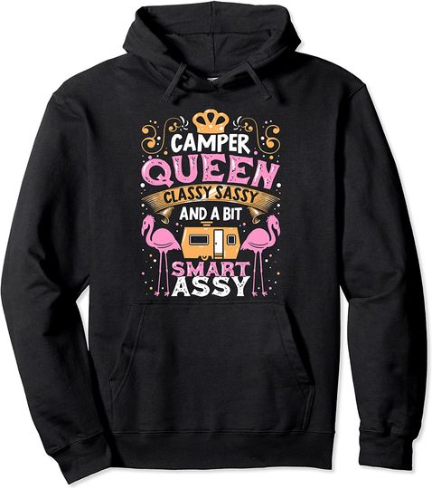 Camper Queen Classy Sassy Smart Assy Funny Camping RV Hoodie