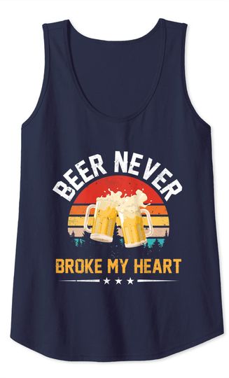Vintage Beer Never Broke My Heart Funny Drinking Party Tank Top