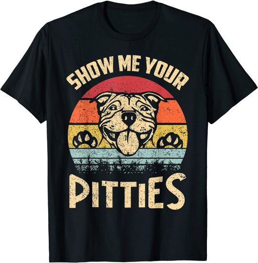 Show Me Your Pitties T Shirt