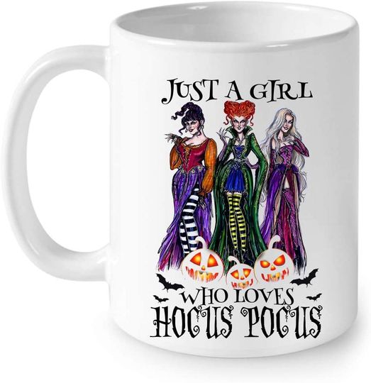Just A Girl Who Loves Hocus Pocus Witches Mug 11 Oz