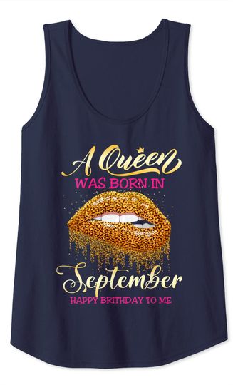 Queen Was Born In September Happy Birthday Girl Leopard Lips Tank Top