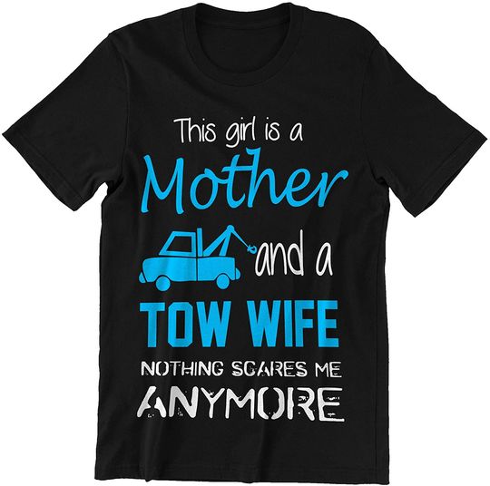 This Girl is A Mother and A Tow Wife Shirt