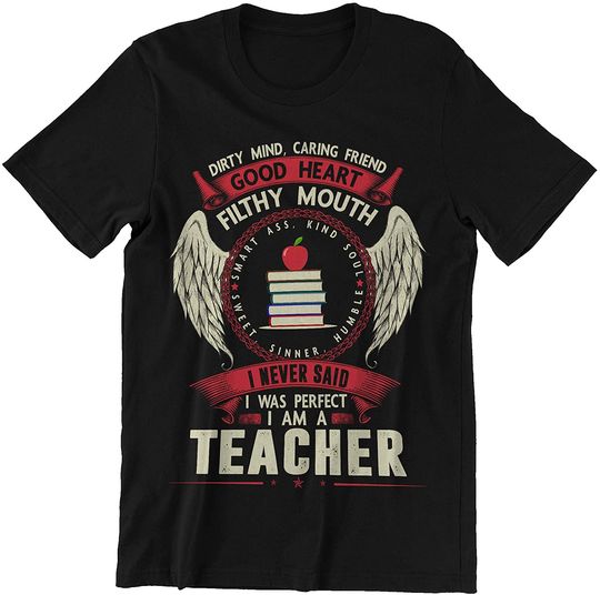 Teacher Dirty Mind Caring Friends Good Heart Shirt