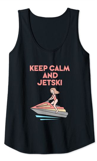 Keep Calm And Jet Ski Cool Quote Tank Top
