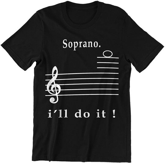 Soprano I'll Do It Shirt