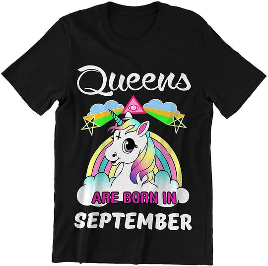 Queens are Born in September Unicorn Queen Shirt
