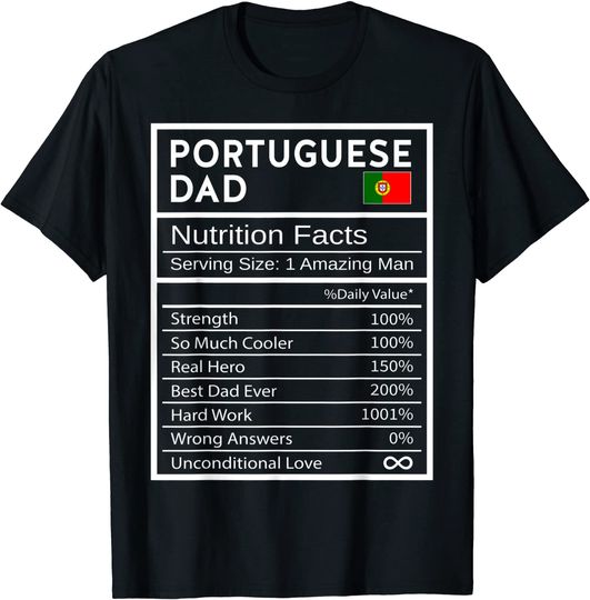 Mens Portuguese Dad Nutrition Facts National Pride T Shirt