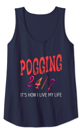 Pogging 24/7  Poggers Tank Top