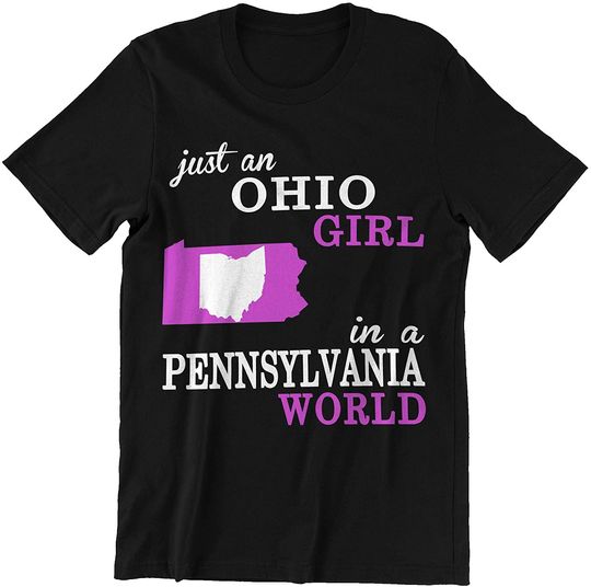 Ohio Pennsylvania Ohio Girl Pennsylvania Land Shirt