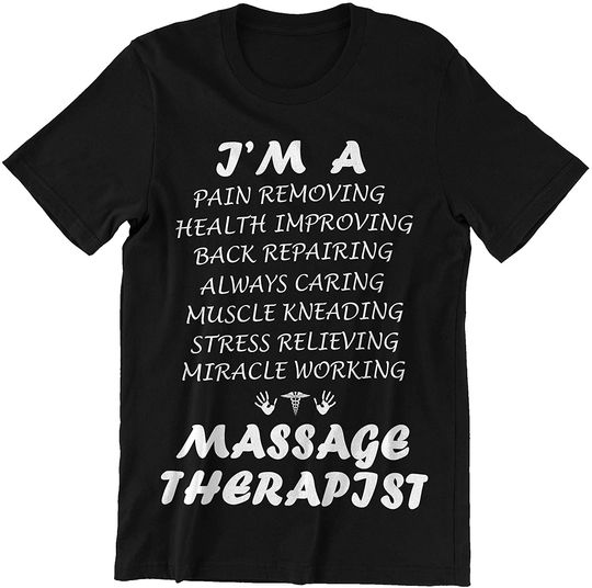 Massage Therapist Im A Massage Therapist Shirt
