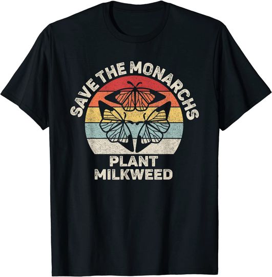 Vintage Retro Save The Monarchs Plant Milkweed Butterfly T-Shirt