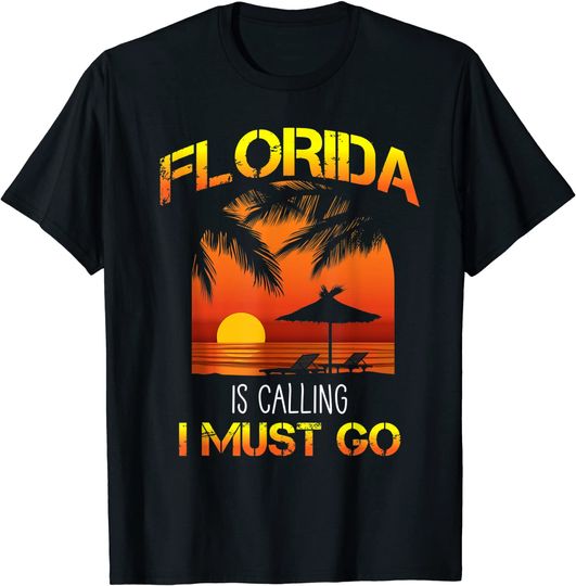 Florida Is Calling I Must Go Summer Traveller Holiday T Shirt