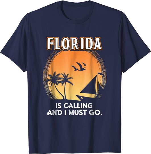 Florida is Calling and I Must Go Beach Vacation T Shirt