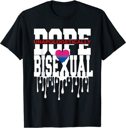Bisexual Pride Graphic Design Unapologetically Dope Flag T-Shirt
