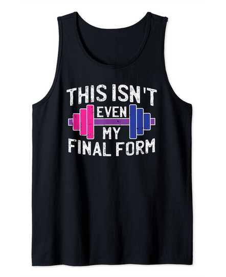 This Isnt Even My Final Form Bi-sexual Gym Workout LGBTQ Tank Top