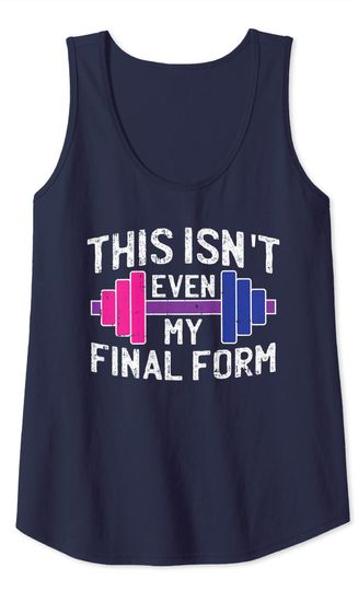 This Isnt Even My Final Form Bi-sexual Gym Workout LGBTQ Tank Top