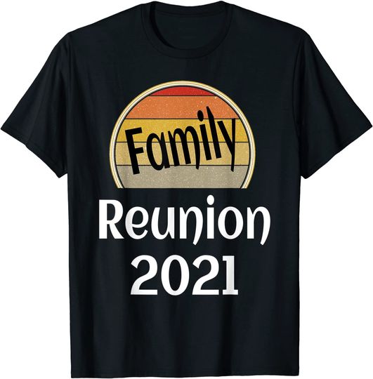 Suitable family reunion 2021 vacation trip retro T-Shirt