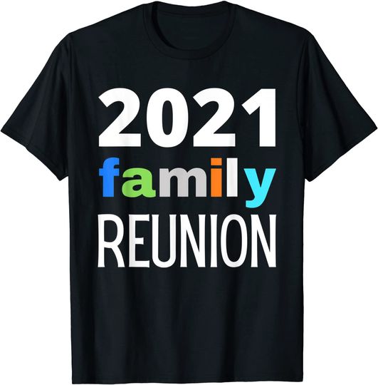 2021 Family Reunion Matching Vacation Trip Party Design T-Shirt