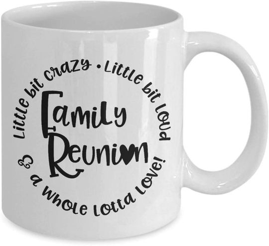 Family Reunion Mugs, Reunion Gift, Ceramic Coffee Mug 11oz