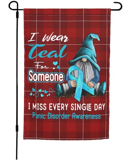 I Wear Teal Ribbon For Someone Panic Disorder Awareness Garden Flag Gnome