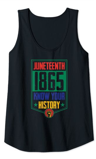 Juneteenth 1865 Know Your History Black Excellence Pride Tank Top