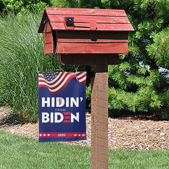 Hidin' From Biden Garden Flag Hiding