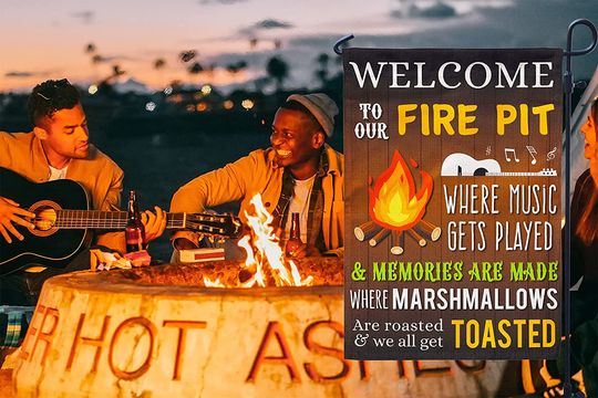 Welcome To Our Fire Pit Where Music Gets Played Garden Flag BBQ Grilling