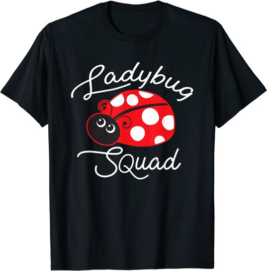 Ladybug Squad T Shirt