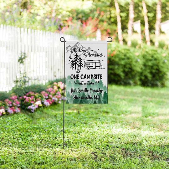 Personalized Making Memories One Campsite at A Time Garden Flag Custom Family Name