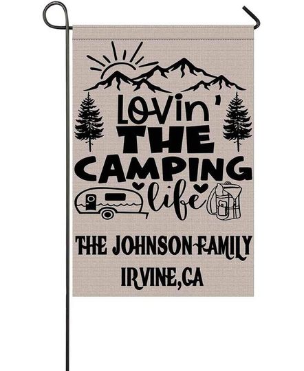 Loving The Camping Life Garden Flag Custom Family Name