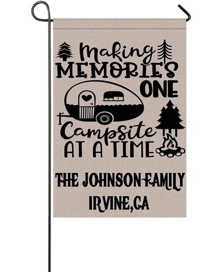 Personalized Making Memories One Campsite at A Time Garden Flag Custom Family Name