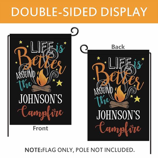 Personalized Life Better Around Campfire Garden Flag Custom Family Name