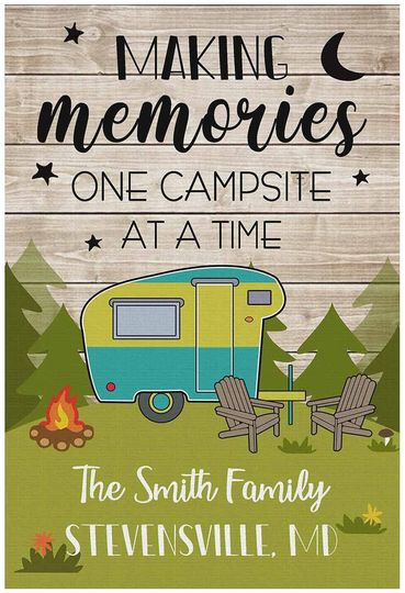 Personalized Making Memories One Campsite At A Time Garden Flag