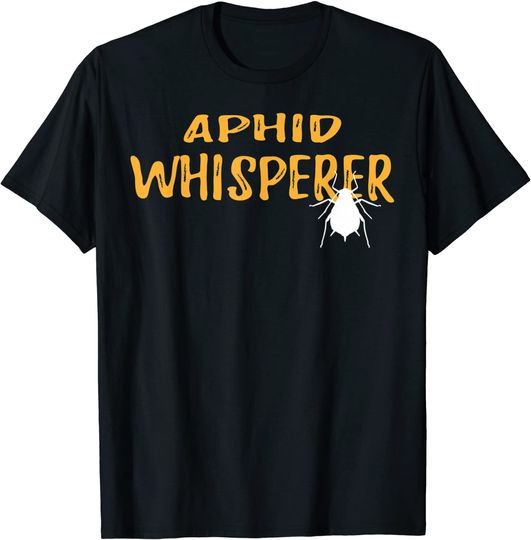 Aphid Whisperer Graphic T Shirt