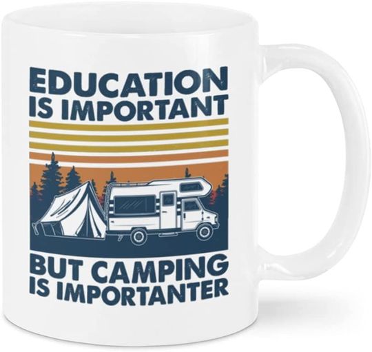 Personalized Education Is Important But Camping Is Importanter Ceramic Novelty Coffee Tea Mug