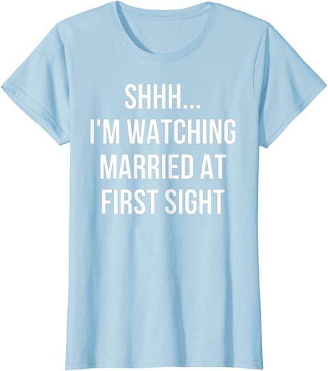 Shhh Im Watching Married At First Sight Hoodie