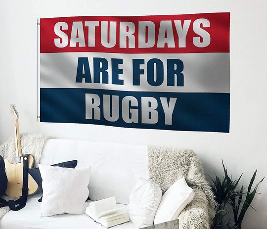 Saturdays Are For Rugby Flag: 100% Polyester Banner, Brass Grommets & Strong Canvas Header, For Use Outdoor or Indoor