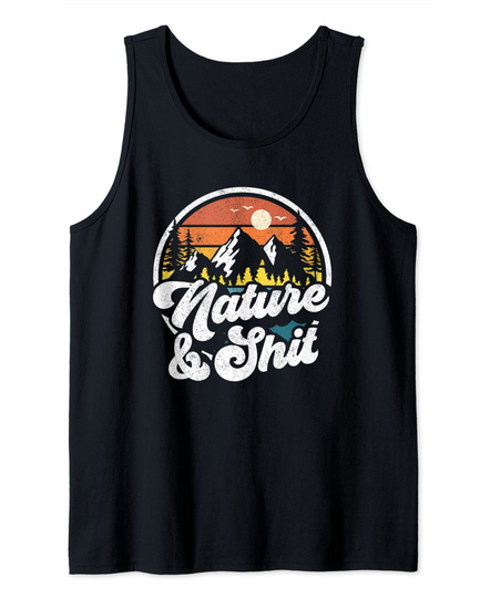 Nature And Shit Tank Top
