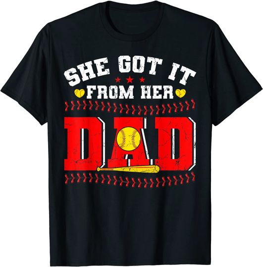 She Got It From Her Dad Happy Father's Day Softball Lover T-Shirt