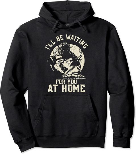 Catcher I'll Be Waiting For You | Softball Baseball design Pullover Hoodie