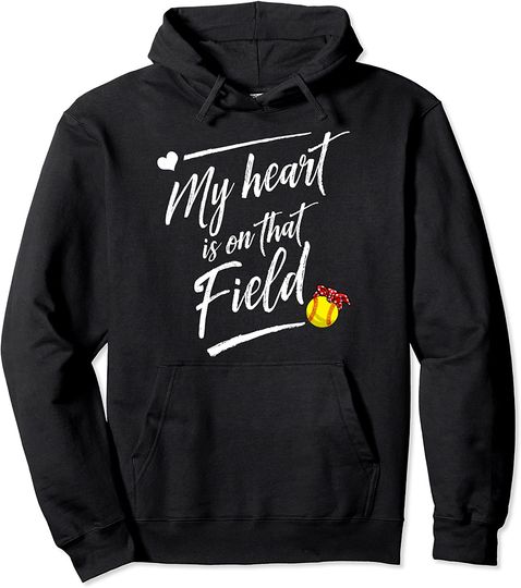 Cool My Heart Is On That Field Mom Softball Gift Pullover Hoodie