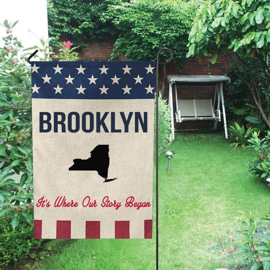 It's Where Our Story Began Brooklyn Garden Flag