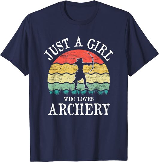 Just A Girl Who Loves Archery T-Shirt