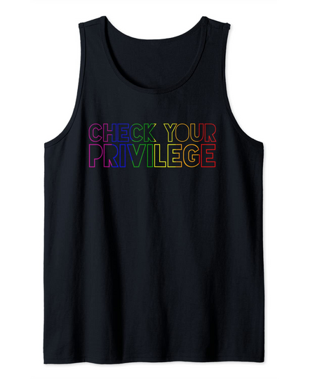 Rainbow Pride Flag Check Your Privilege LGBT Feminist Tank Top