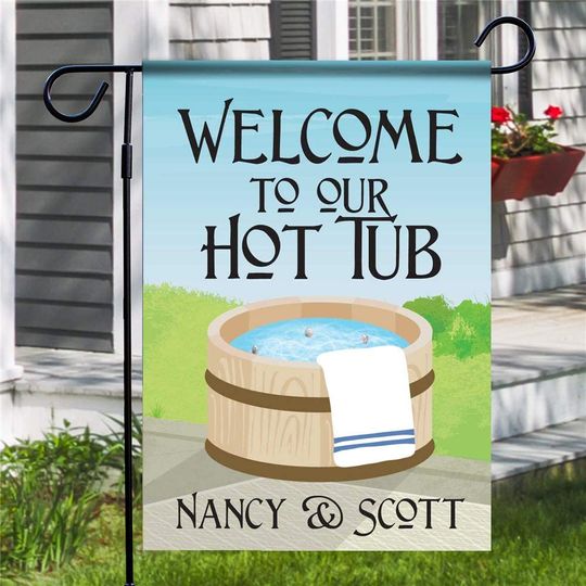 Personalized Welcome To Hot Tub Garden Flag
