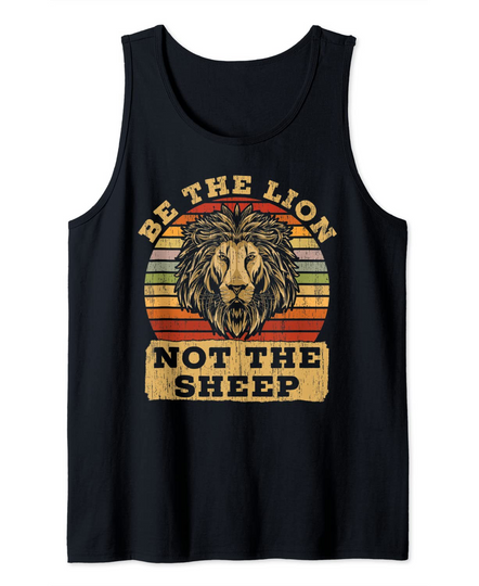 Be The Lion Not Sheep Tank Top