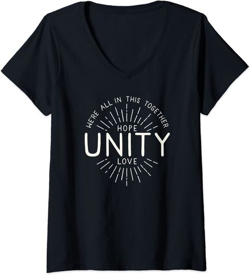 Positive Message Hope Unity Love Inspiring Positivity Quote V-Neck T-Shirt
