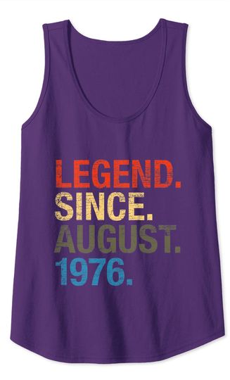 Legend Since August 1976 Bday Gifts 45th Birthday Tank Top