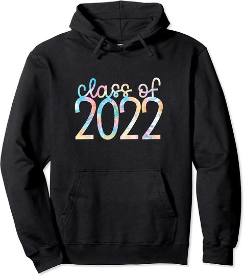 Back to School | Tie Dye Class of 2022 Pullover Hoodie